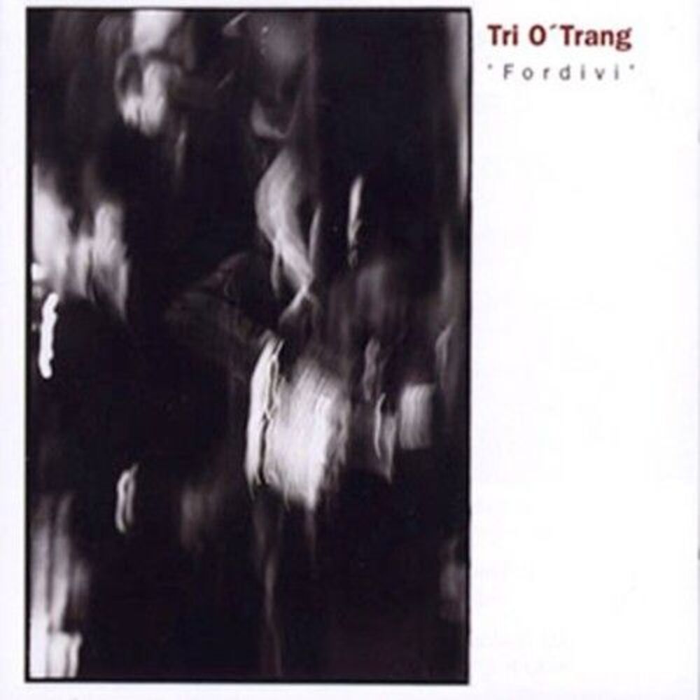 Trio O'Trang - Fordivi  CD